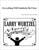 Everything Will Suddenly Be Clear SATB choral sheet music cover
